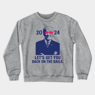 Dark Brandon, Let's Get You Back On The Rails. 2024 Crewneck Sweatshirt